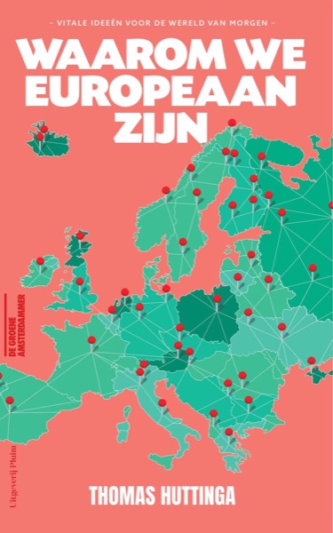 Boekomslag: Waarom we Europeaan zijn - Thomas Huttinga (Uitgeverij Pluim, 2024)